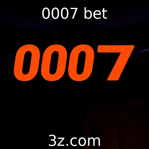 0007 bet