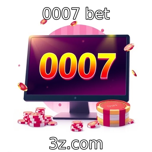 0007 bet