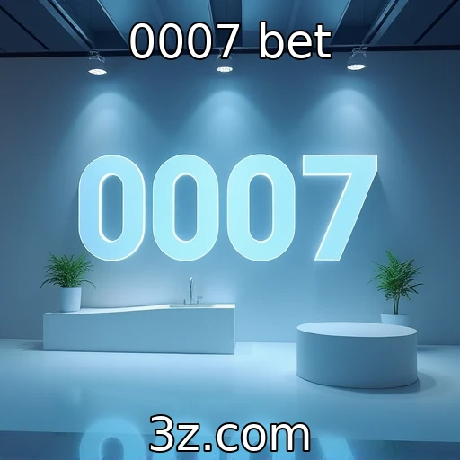 0007 bet